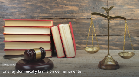 Una ley dominical y la misión del remanente